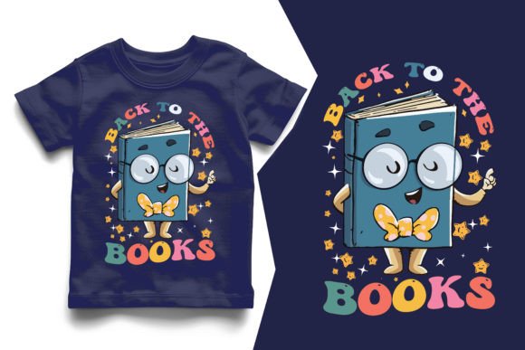 Back to the Book: Back to School T-Shirt Designs for Every School Spirit