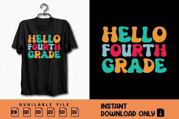 Hello Fourth Grade, Back to School Shirt: A Versatile Digital Design for Educators and Creators