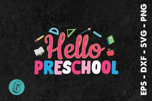 Hello Preschool Back to School SVG: A Versatile Design Tool for Educators and Creators