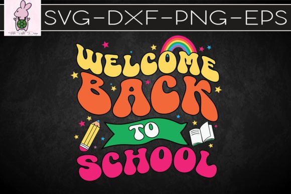 Welcome Back to School Rainbow SVG: A Creative Resource for Modern Designers